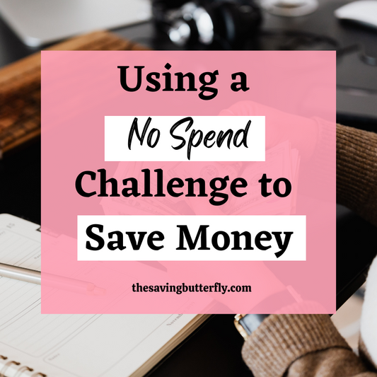Using a No Spend Challenge to Save Money